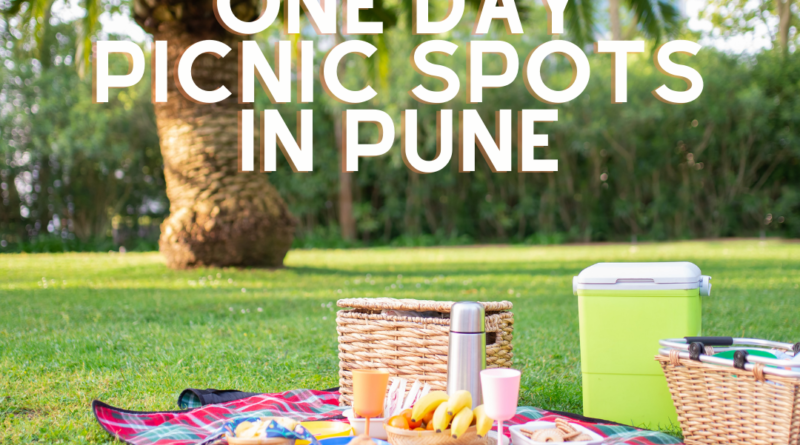 One Day Picnic Spots in Pune